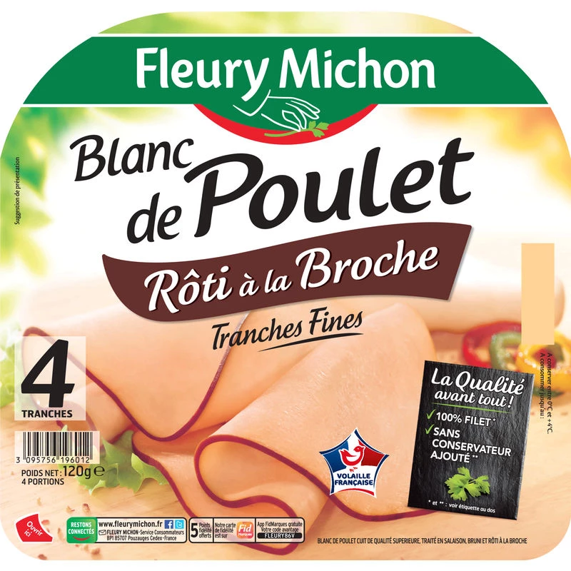 Chicken white on a spit, 4 slices 120g - FLEURY MICHON